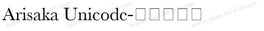 Arisaka Unicode字体转换